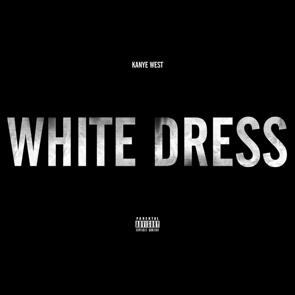 Album cover art for "White Dress" by Kanye West