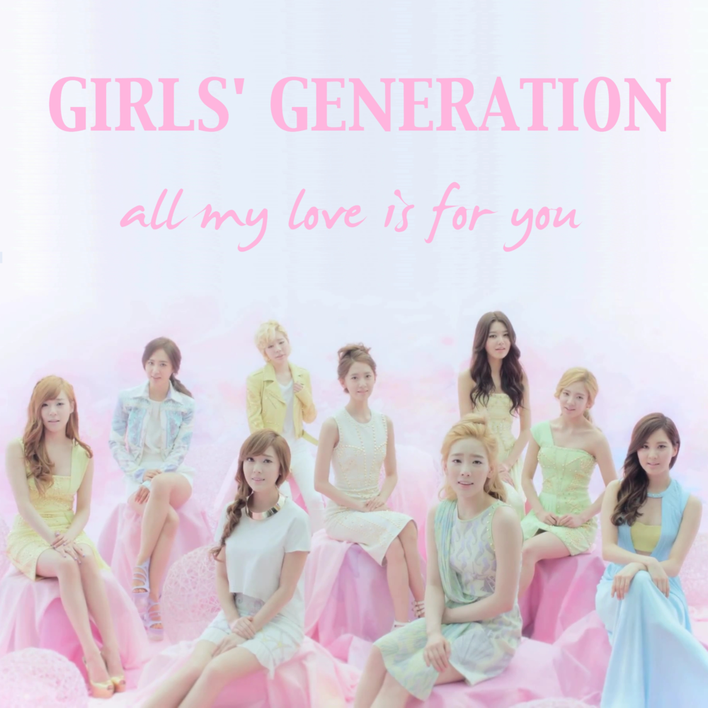 Album cover art for "ALL MY LOVE IS FOR YOU" by Girls’ Generation (소녀시대)