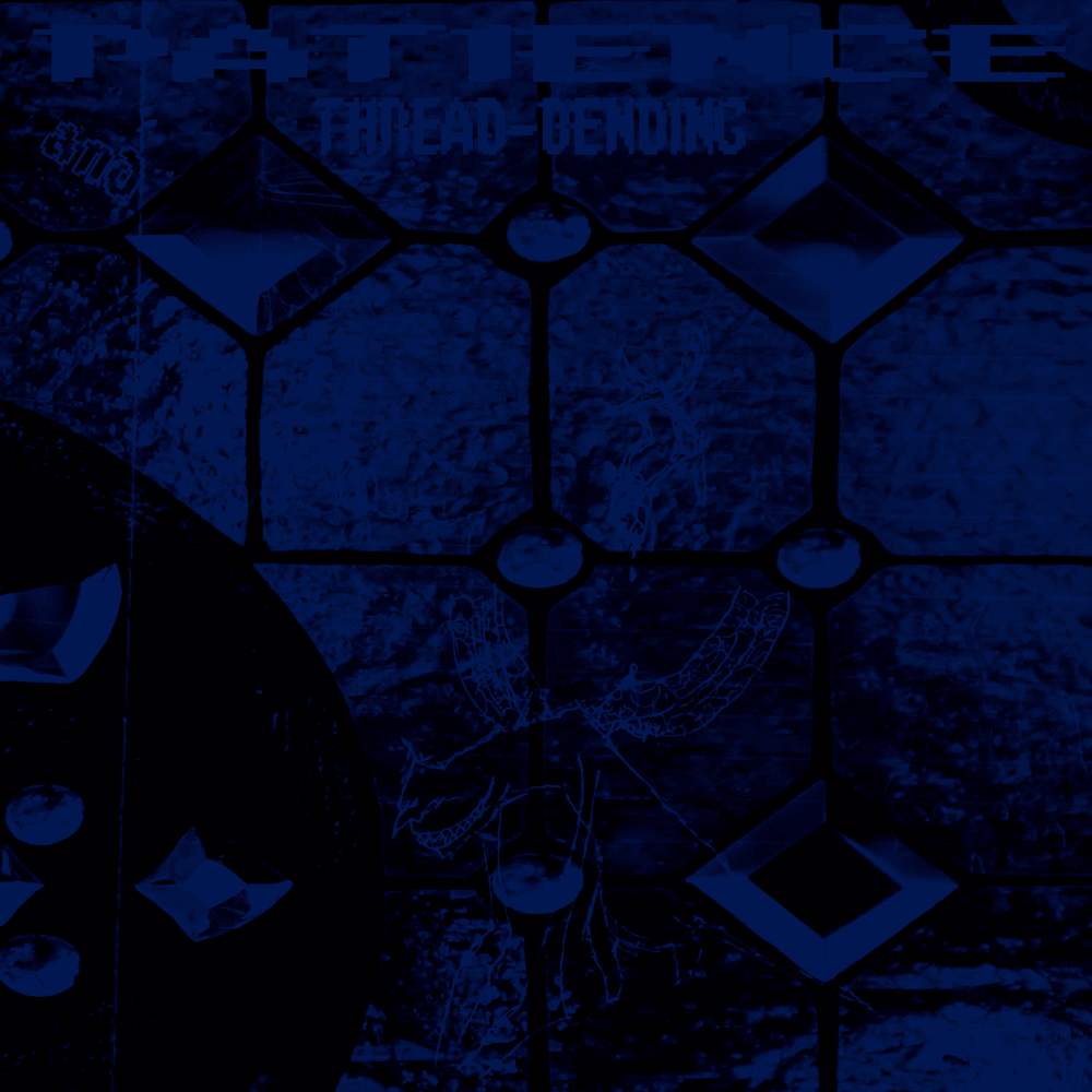 Album cover art for "PATIENCE / THREAD-BENDING" by ERIC NORTH