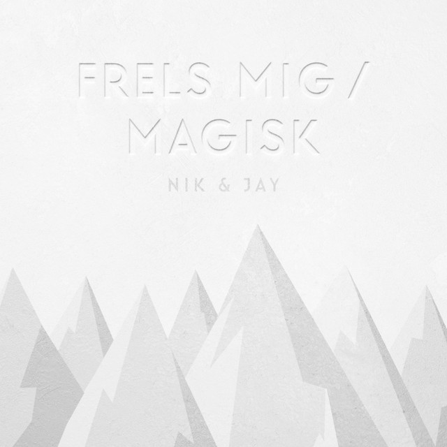 Album cover art for "Frels Mig" by Nik & Jay