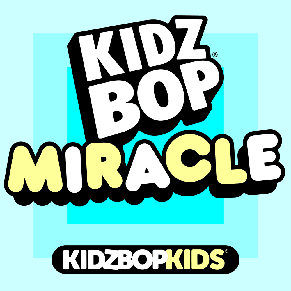 Album cover art for "Miracle" by KIDZ BOP Kids
