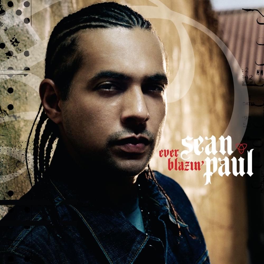 Album cover art for "Ever Blazin’" by Sean Paul
