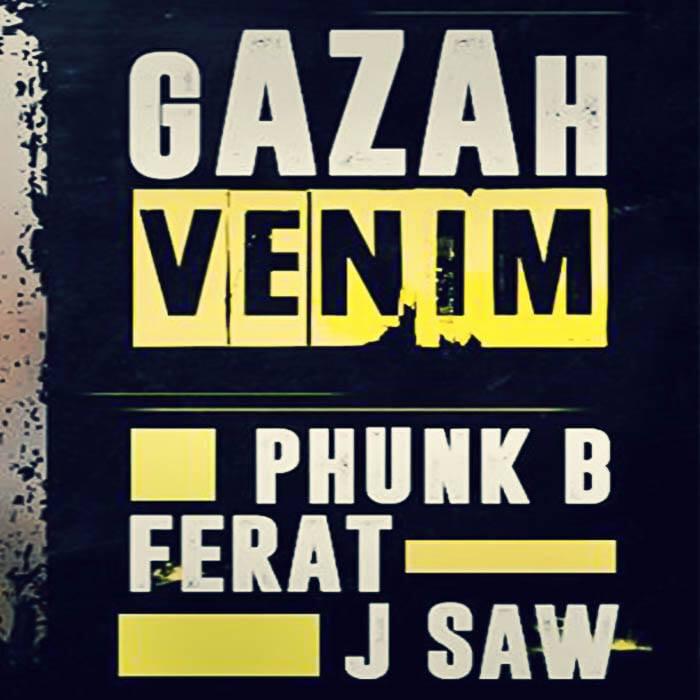 Album cover art for "Venim" by gAZAh & Phunk B & Ferat & J Saw
