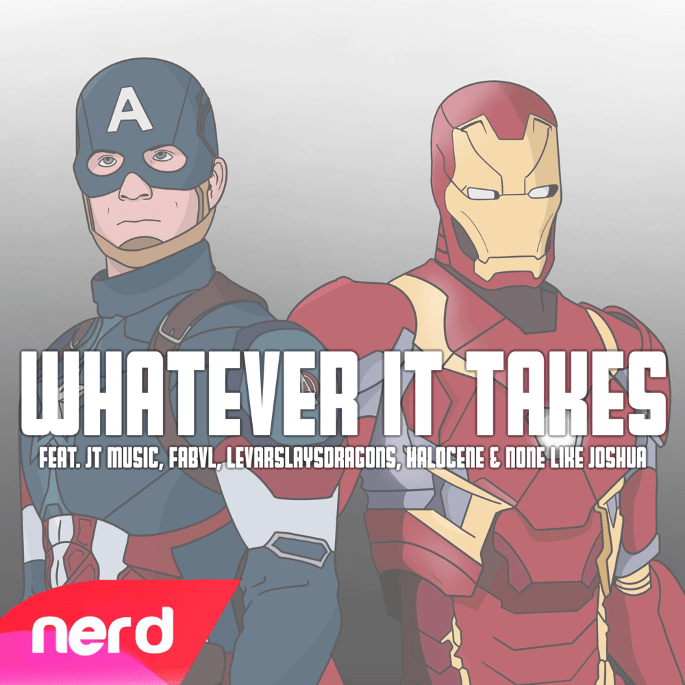 Album cover art for "Whatever It Takes" by NerdOut & JT Music & FabvL & None Like Joshua & Halocene & LevarSlaysDragons