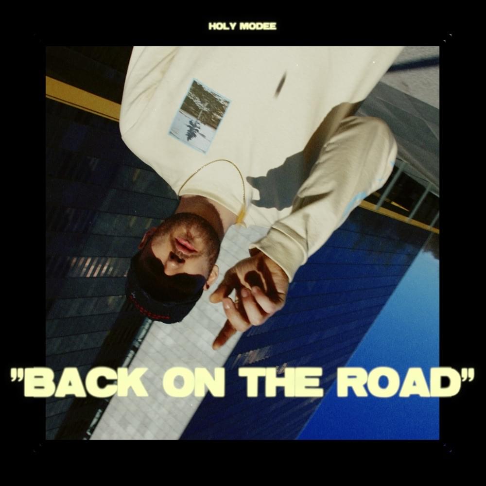 Album cover art for "BACK ON THE ROAD" by Holy Modee
