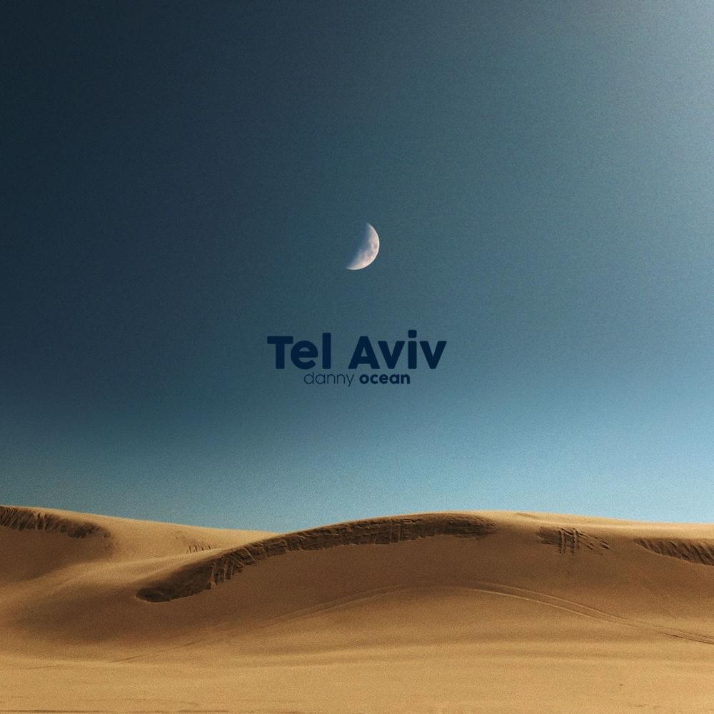 Album cover art for "Tel Aviv" by Danny Ocean