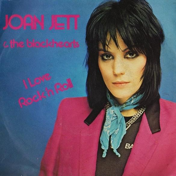 I Love Rock ’n Roll by Joan Jett and the Blackhearts