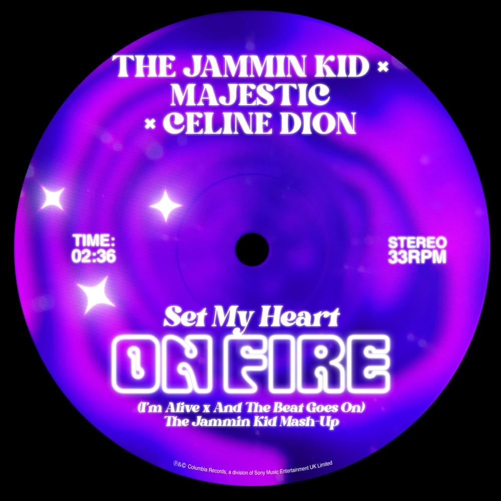 Set My Heart On Fire (I’m Alive x And The Beat Goes On) [The Jammin Kid Mash-Up] by Majestic
