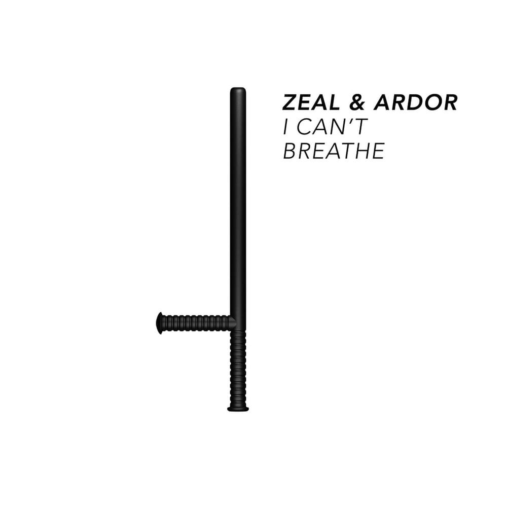 Album cover art for "I Can’t Breathe" by Zeal & Ardor