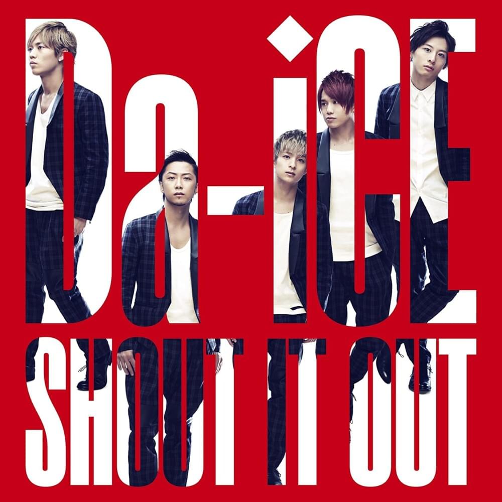 Album cover art for "SHOUT IT OUT" by Da-iCE