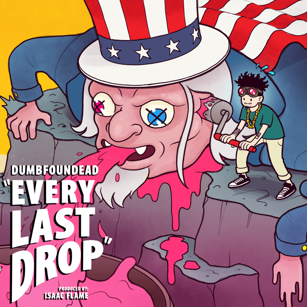 Album cover art for "Every Last Drop" by Dumbfoundead
