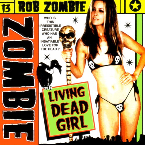 Living Dead Girl by Rob Zombie