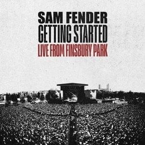Album cover art for "Getting Started (Live From Finsbury Park)" by Sam Fender