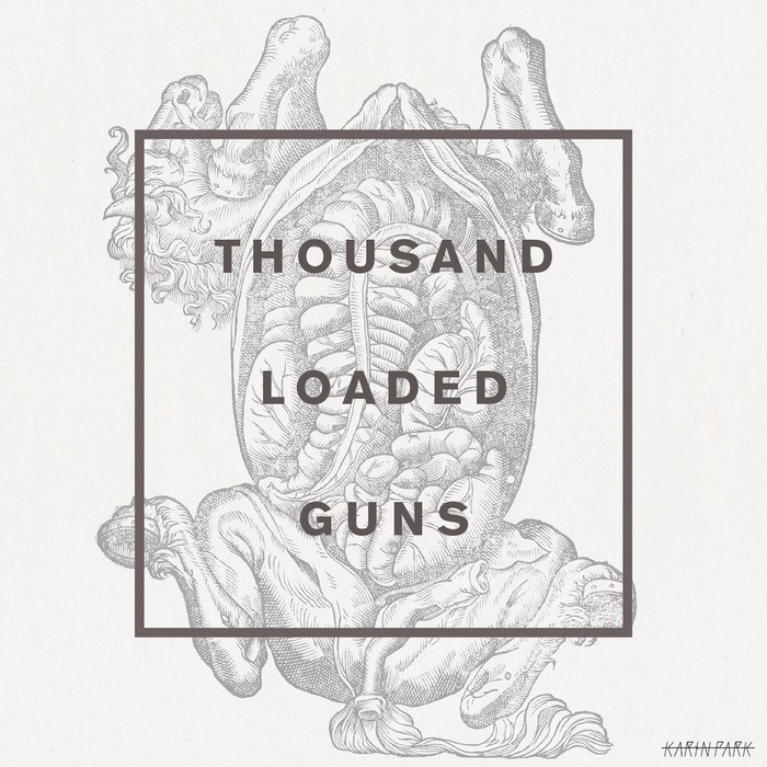 Cover image for Thousand Loaded Guns - EP