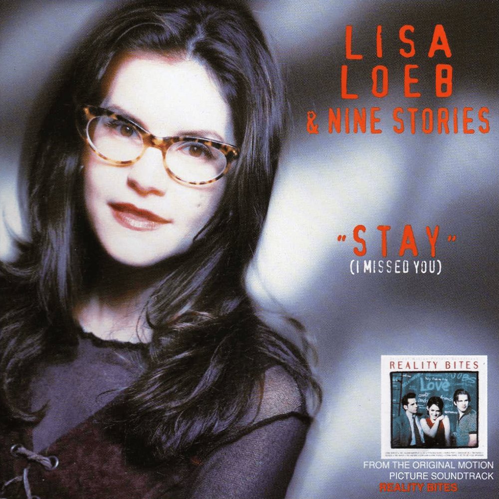 Album cover art for "Stay (I Missed You)" by Lisa Loeb & Nine Stories
