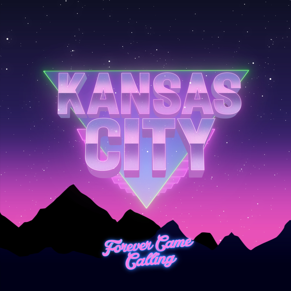Kansas City by Forever Came Calling
