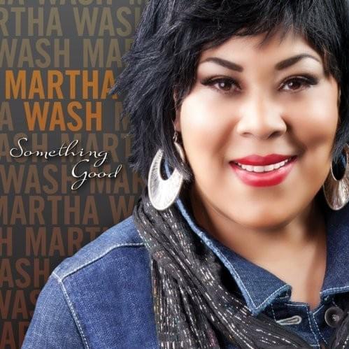 Something Good by Martha Wash
