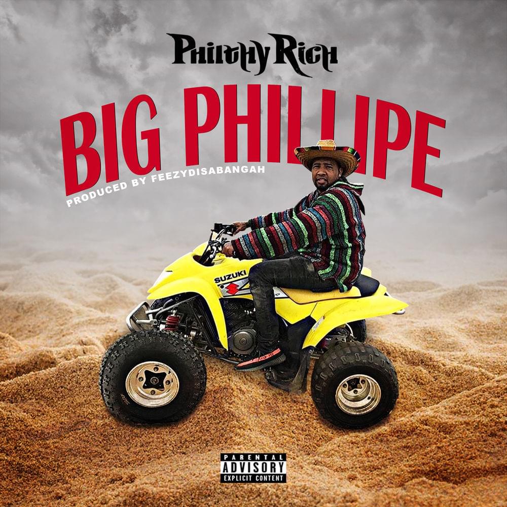 Album cover art for "Big Phillipe" by Philthy Rich