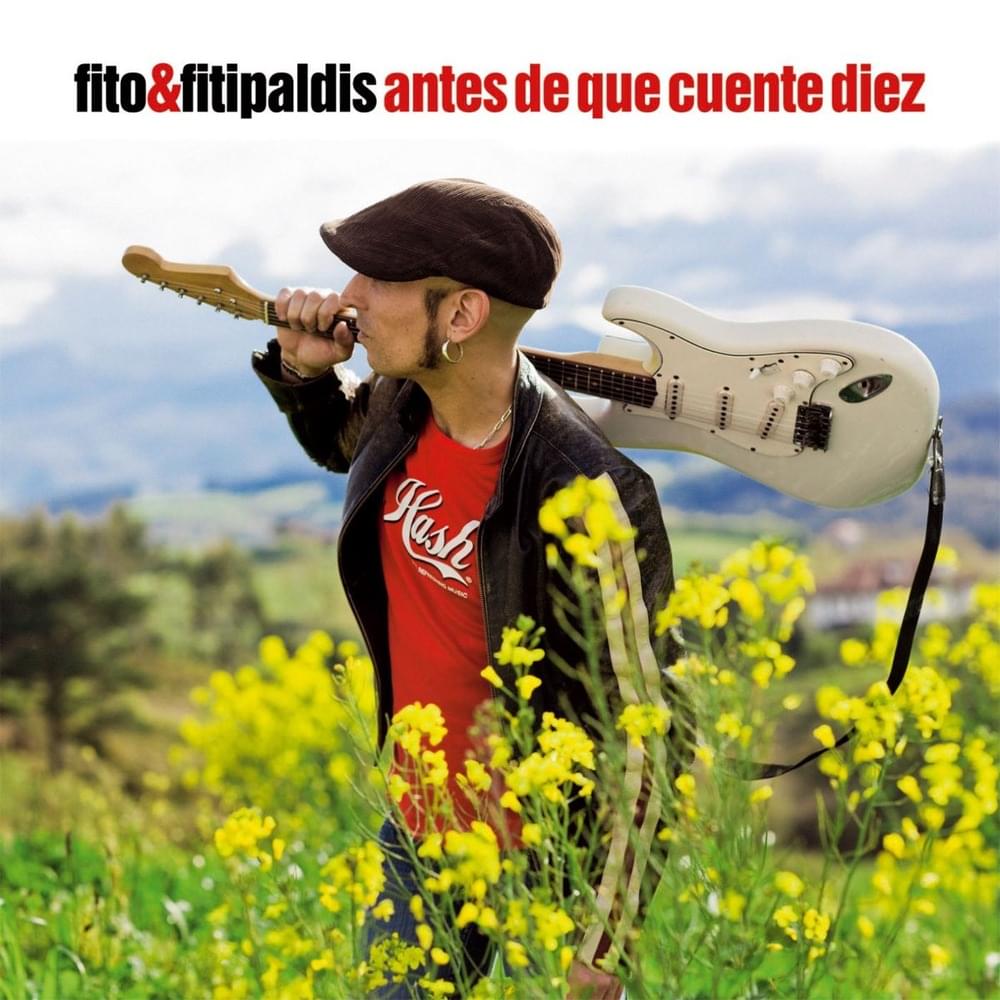 Antes de que cuente diez by Fito y Fitipaldis