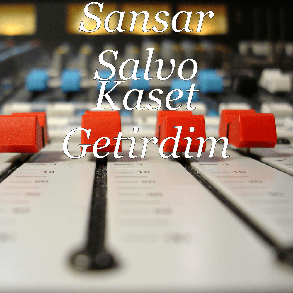 Album cover art for "Kaset Getirdim" by Sansar Salvo