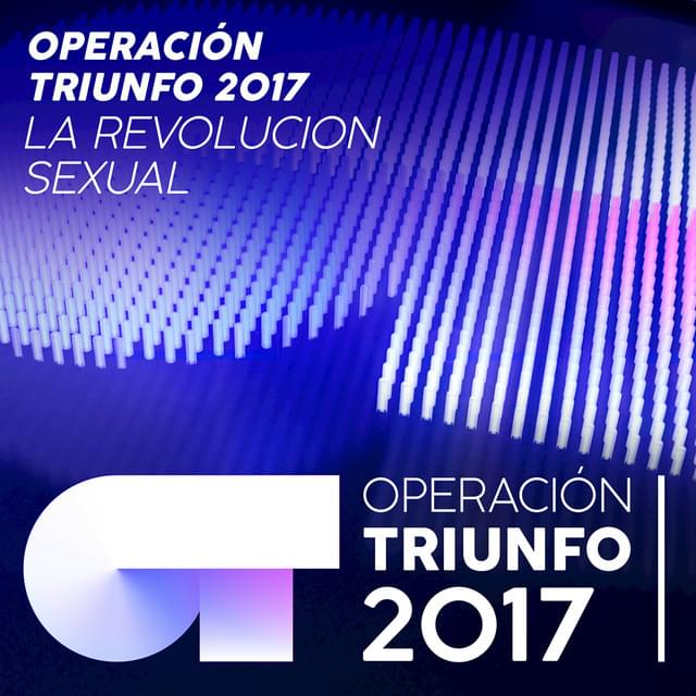 Album cover art for "La revolución sexual" by Operación Triunfo 2017