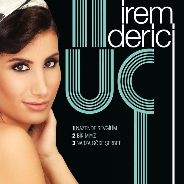 Nazende Sevgilim by İrem Derici