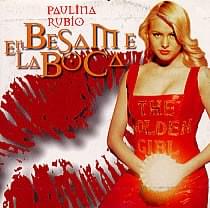 Album cover art for "Bésame En La Boca" by Paulina Rubio
