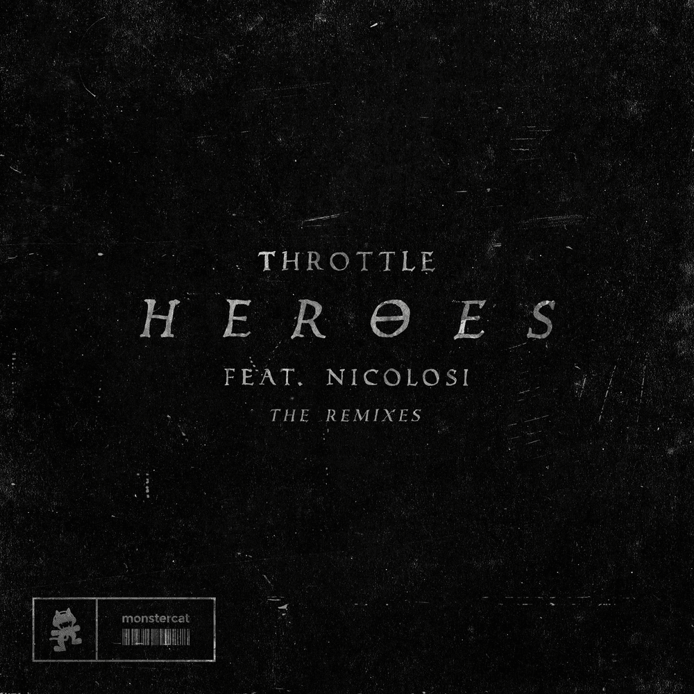 Heroes (Irons Remix) by Throttle
