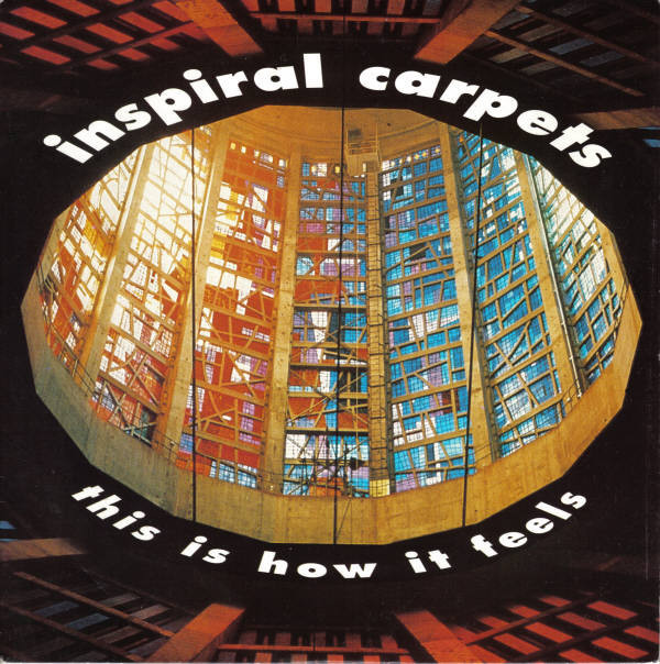 Album cover art for "This Is How It Feels" by Inspiral Carpets