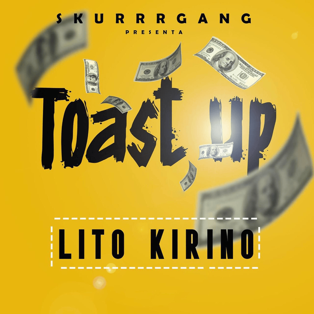 Album cover art for "Toast Up (Yo No Tenía)" by Lito Kirino