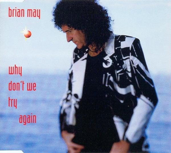 Album cover art for "Why Don’t We Try Again" by Brian May