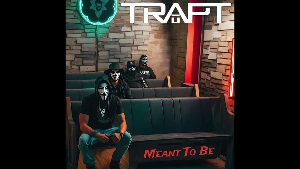 Album cover art for "Meant To Be" by Trapt