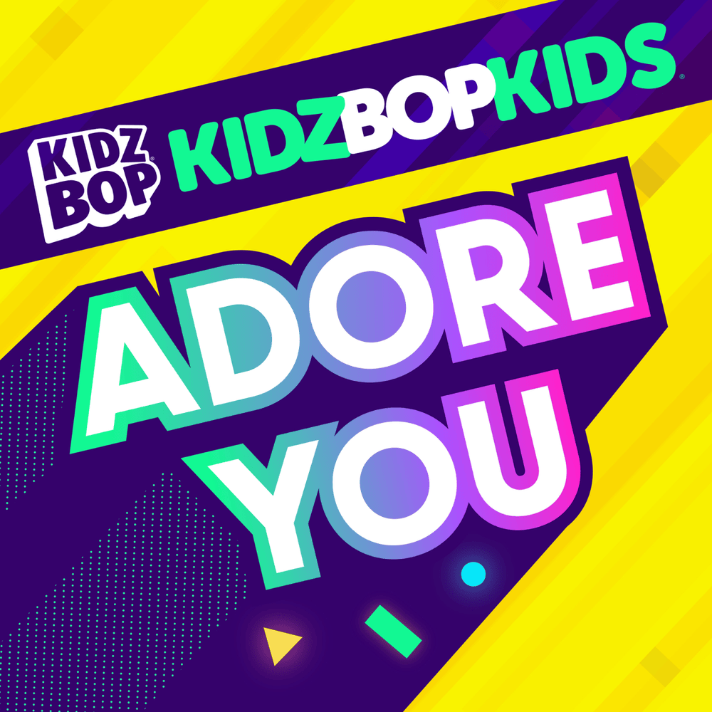 Album cover art for "Adore You" by KIDZ BOP Kids