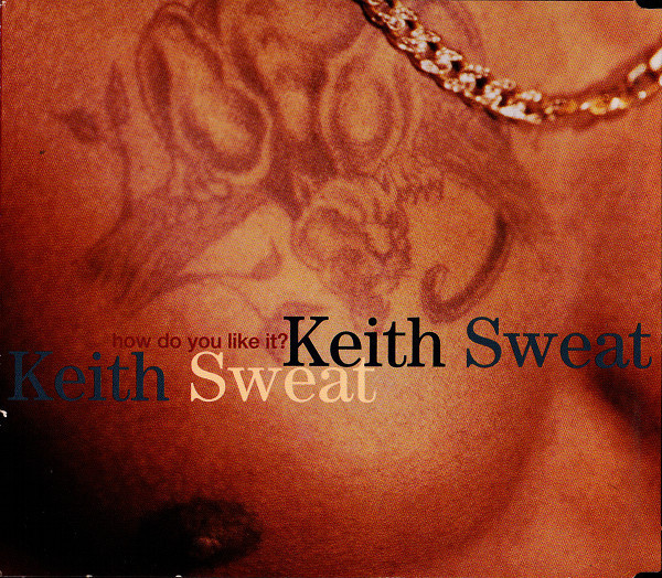 Album cover art for "How Do You Like It? (Part 1)" by Keith Sweat & Lisa “Left Eye” Lopes