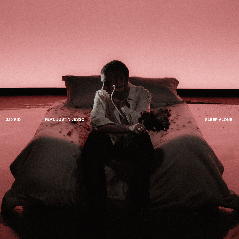 Sleep Alone by 220 KID