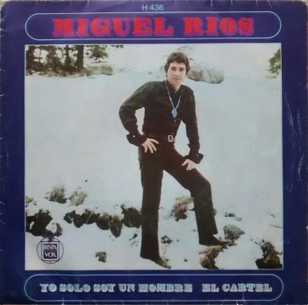 Album cover art for "Yo sólo soy un hombre" by Miguel Ríos