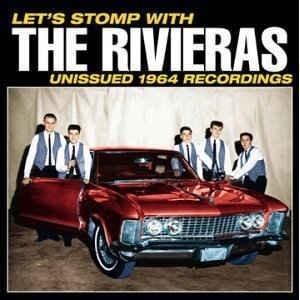 Cover image for Let’s Stomp with The Rivieras! Unissued 1964 Recordings