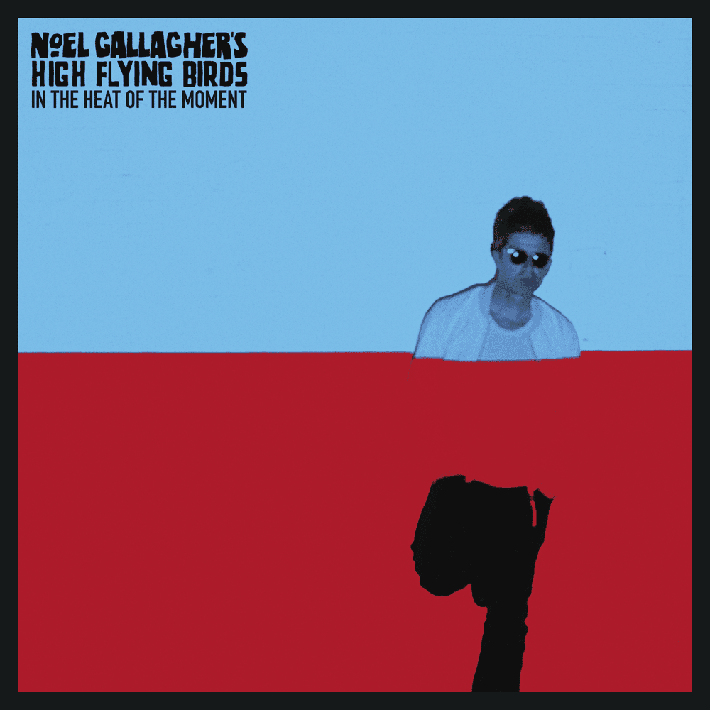 Album cover art for "In The Heat Of The Moment (Toydrum Remix)" by Noel Gallagher’s High Flying Birds