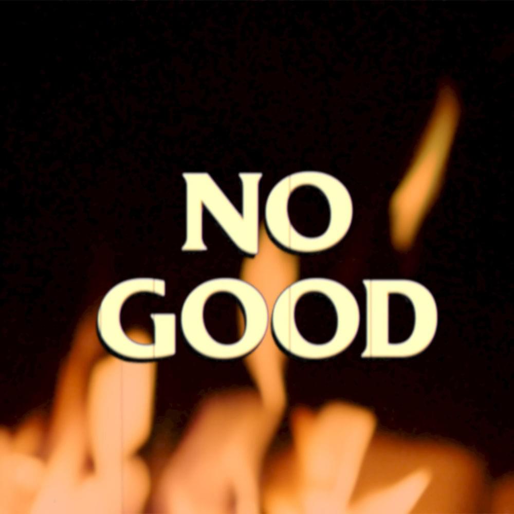 No Good by Harry Hudson
