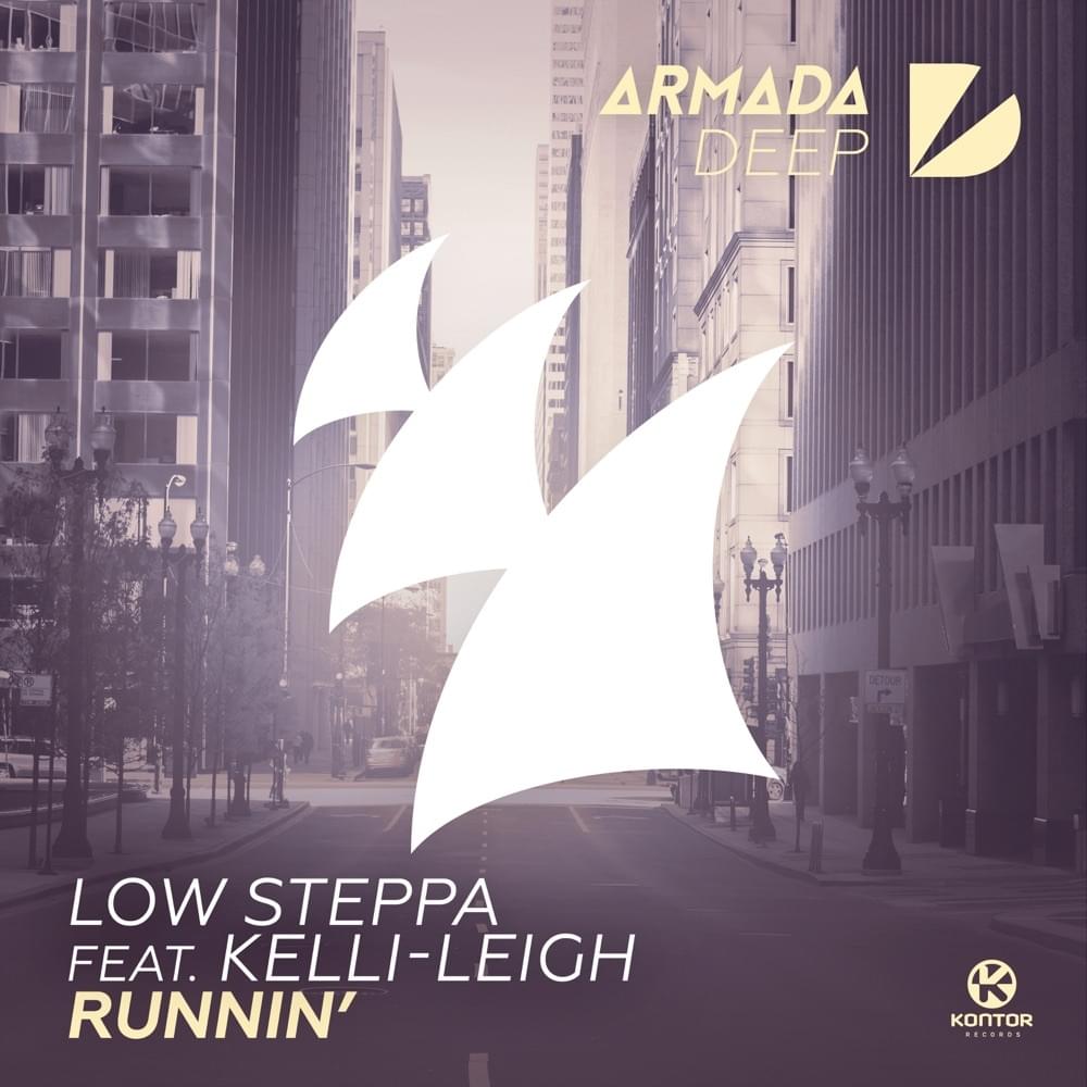 Runnin’ by Low Steppa