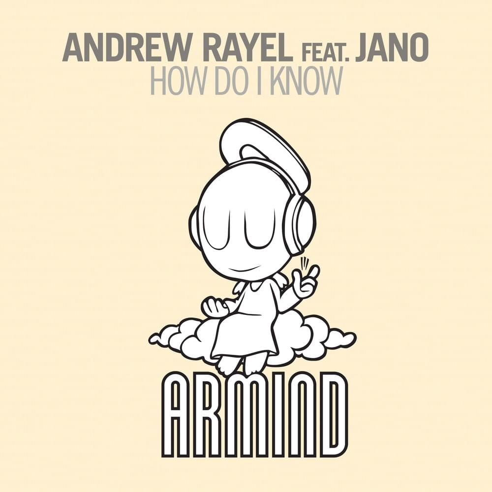 How Do I Know by Andrew Rayel