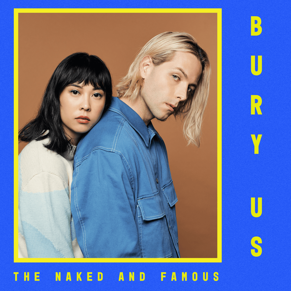 Album cover art for "Bury Us" by The Naked and Famous