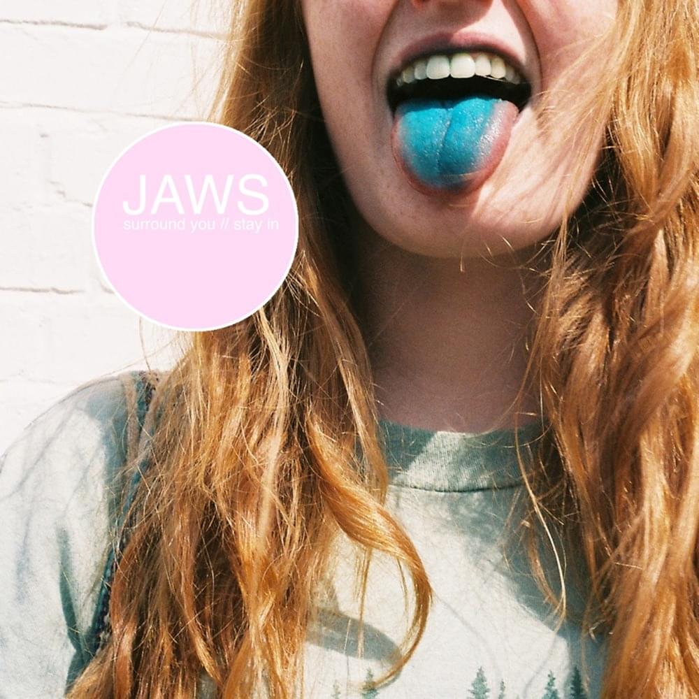 Stay In by JAWS (Band)