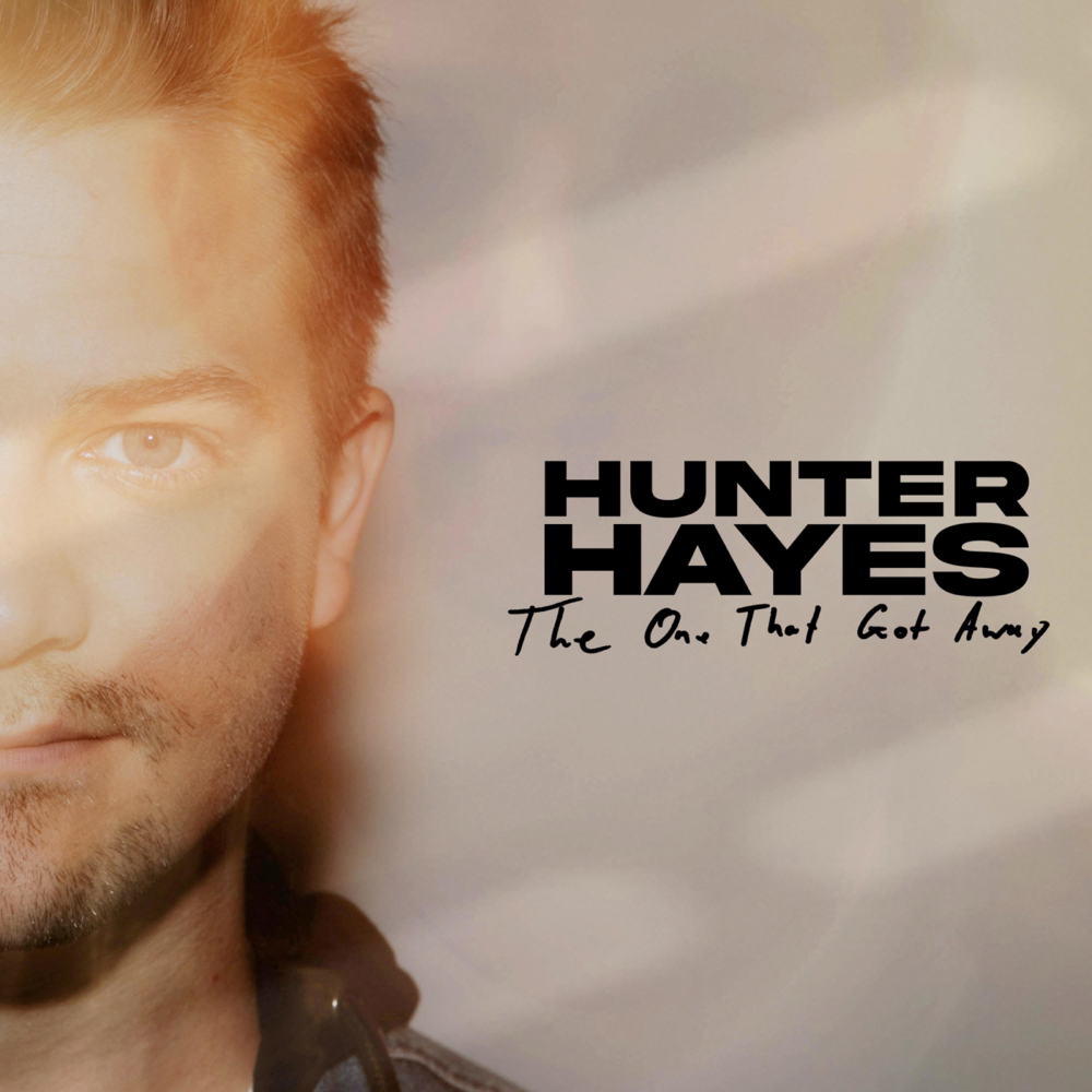 Album cover art for "The One That Got Away" by Hunter Hayes