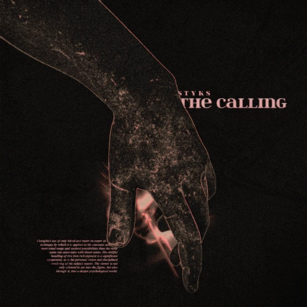 The calling by STYKS (Producer)