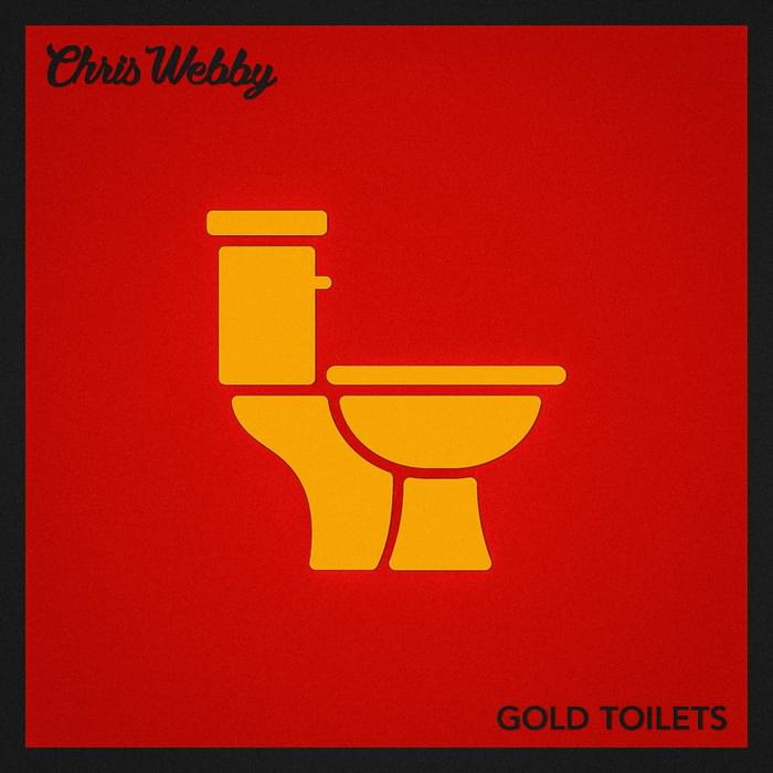 Album cover art for "Gold Toilets" by Chris Webby