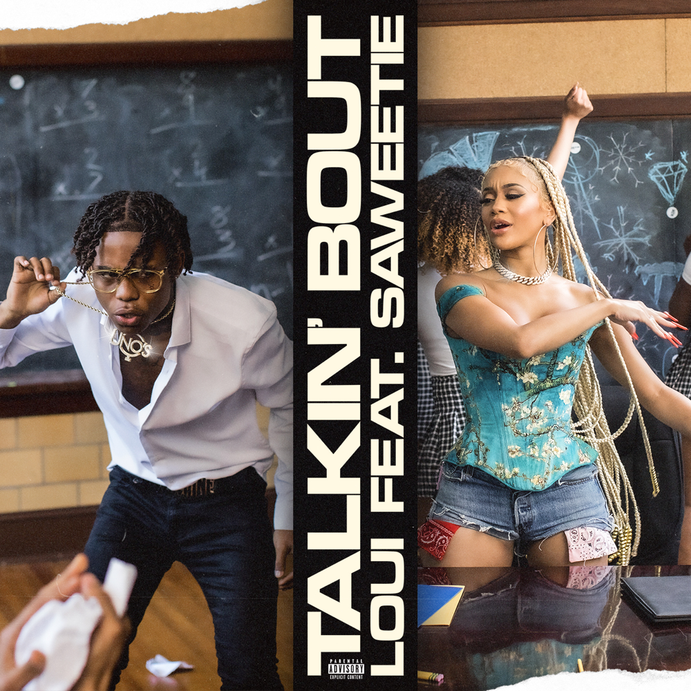 Album cover art for "Talkin’ Bout" by Loui & Saweetie
