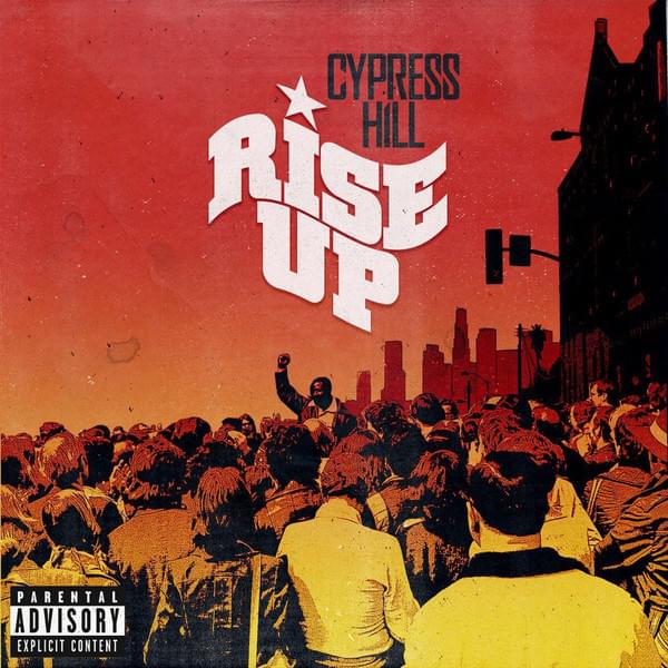 Album cover art for "Rise Up" by Cypress Hill & Tom Morello