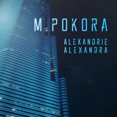 Album cover art for "Alexandrie, Alexandra" by M. Pokora