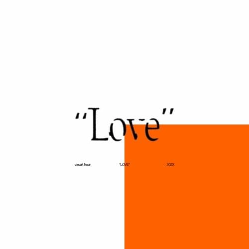 LOVE by Circuit Hour